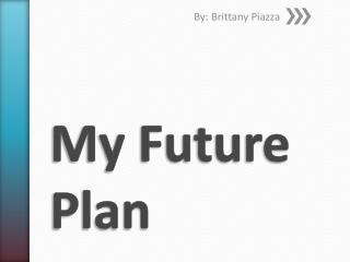 Презентация my future plans