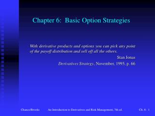 Chapter 6: Basic Option Strategies