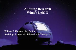 Auditing Research What’s Left?!?