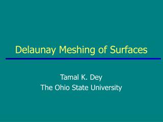 Delaunay Meshing of Surfaces