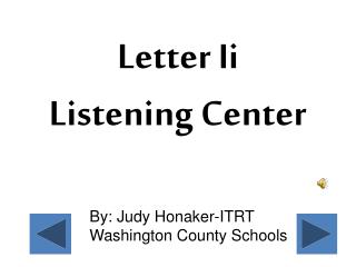 Letter Ii Listening Center