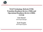 NSAP Technology Refresh NTR Transition Readiness Review TRR and Operational Readiness Review ORR 3-23-06