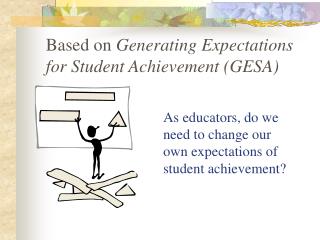 As educators, do we need to change our own expectations of student achievement?