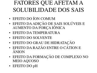 FATORES QUE AFETAM A SOLUBILIDADE DOS SAIS