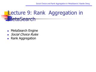 Lecture 9: Rank Aggregation in MetaSearch