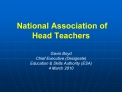 National Association of Head Teachers Gavin Boyd Chief Executive Designate Education Skills Authority ESA 4 March 2