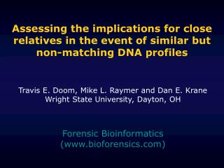 Assessing the implications for close relatives in the event of similar but non-matching DNA profiles