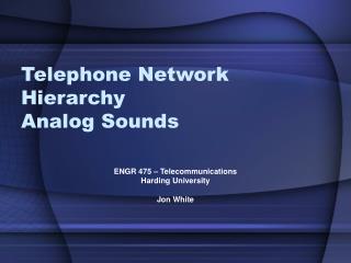 Telephone Network Hierarchy Analog Sounds