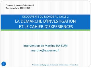 DECOUVERTE DU MONDE AU CYCLE 2 LA DEMARCHE D’INVESTIGATION ET LE CAHIER D’EXPERIENCES