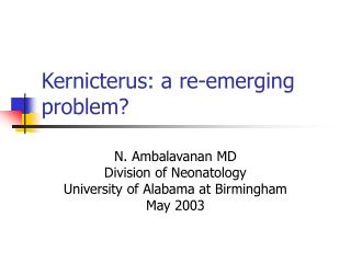 Kernicterus: a re-emerging problem?