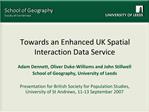 Towards an Enhanced UK Spatial Interaction Data Service