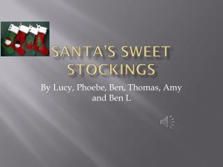 Santa’s sweet stockings