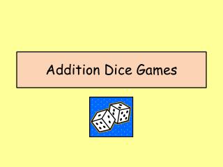 Addition Dice Games