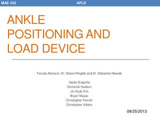Ankle positioning and load device