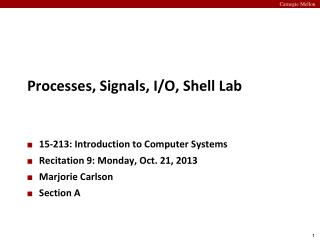 Processes, Signals, I/O, Shell Lab