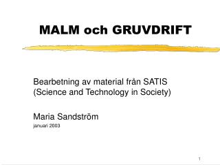 MALM och GRUVDRIFT