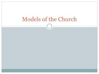 PPT - Models of the Church PowerPoint Presentation, free download - ID ...