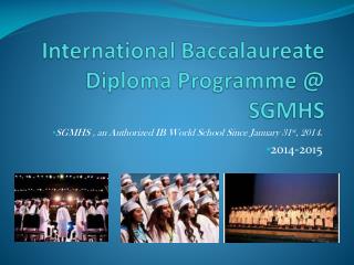 International Baccalaureate Diploma Programme @ SGMHS