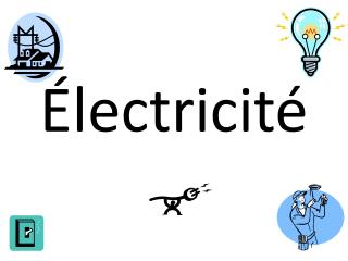 PPT - Électricité PowerPoint Presentation, free download - ID:2867570