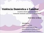 Viol ncia Dom stica e Familiar