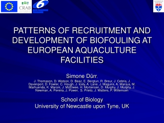 PATTERNS OF RECRUITMENT AND DEVELOPMENT OF BIOFOULING AT EUROPEAN AQUACULTURE FACILITIES