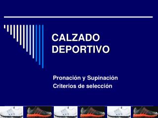 CALZADO DEPORTIVO