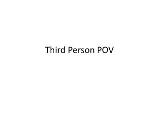 Third Person POV