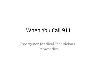 When You Call 911