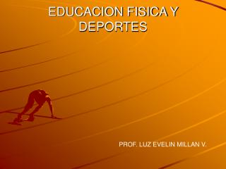 EDUCACION FISICA Y DEPORTES