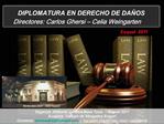 DIPLOMATURA EN DERECHO DE DA OS Directores: Carlos Ghersi Celia Weingarten