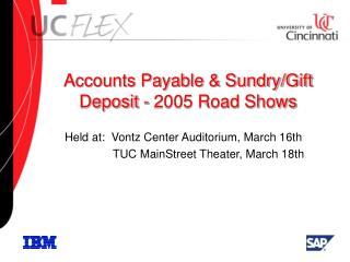 Accounts Payable & Sundry/Gift Deposit - 2005 Road Shows
