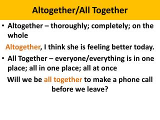 Altogether/All Together