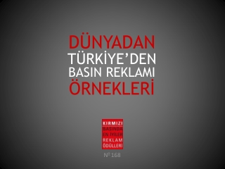 DÜNYADAN TÜRKİYE’DEN BASIN REKLAMI ÖRNEKLERİ