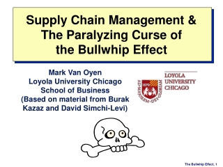 Supply Chain Management &amp; The Paralyzing Curse of the Bullwhip Effect
