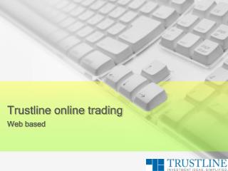 Trustline online trading