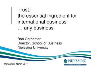 Trust; the essential ingredient for international business … any business Bob Carpenter