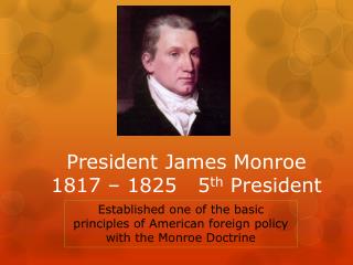 PPT - President James Monroe PowerPoint Presentation - ID:2770239