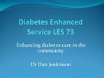 Diabetes Enhanced Service LES 73