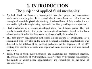 1. INTRODUCTION The subject of applied fluid mechanics