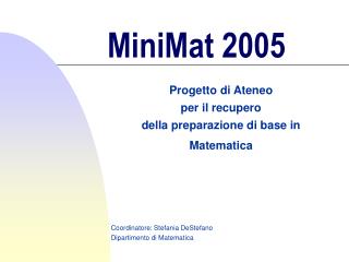 MiniMat 2005