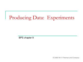 Producing Data: Experiments
