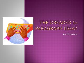 The dreaded 5-paragraph essay