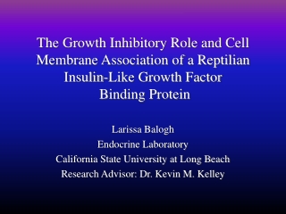 Larissa Balogh Endocrine Laboratory California State University at Long Beach