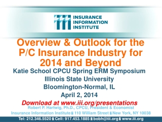 Overview &amp; Outlook for the P/C Insurance Industry for 2014 and Beyond