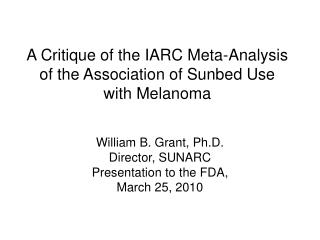A Critique of the IARC Meta-Analysis of the Association of Sunbed Use with Melanoma