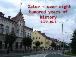 Zator – over eight hundred years of history