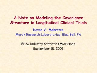 A Note on Modeling the Covariance Structure in Longitudinal Clinical Trials