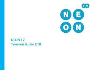 NEON TV Televizní studio UTB