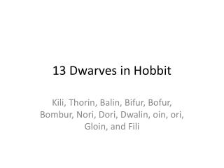 13 Dwarves in Hobbit