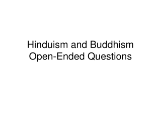 Hinduism and Buddhism Open-Ended Questions